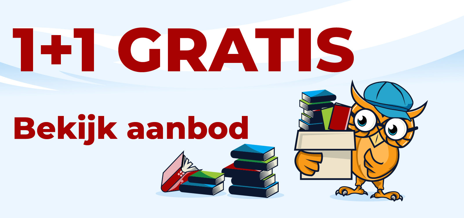 1 + 1 gratis - bekijk aanbod